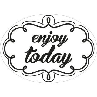 Motiv-Label "enjoy today"